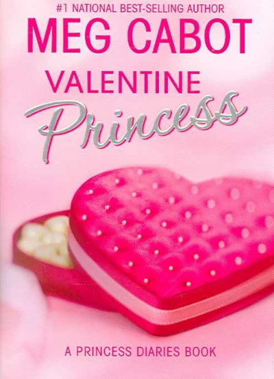 Valentine princess Princess diaries companion Meg Cabot.