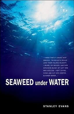 Seaweed under water / Seaweed Book 3 / Stanley Evans.
