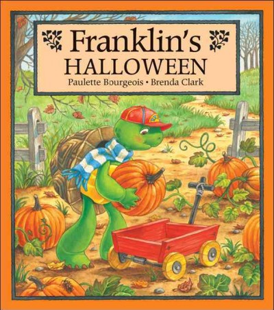 Franklin's Halloween / Paulette Bourgeois ; [illustrated by] Brenda Clark.