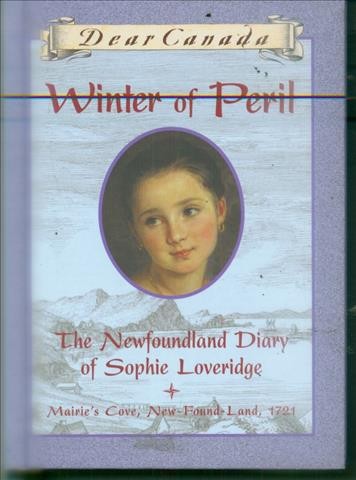 Winter of peril : the Newfoundland diary of Sophie Loveridge / by Jan Andrews.