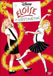 Eloise at Christmastime / Walt Disney Home Entertainment ; Hand Made Films ; produced by Christine Sacani, Thomas D. Adelman ; written by Elizabeth Chandler ; directed by Kevin Lima.
