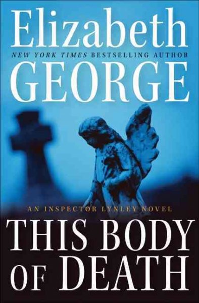 This body of death : a novel / Elizabeth George.