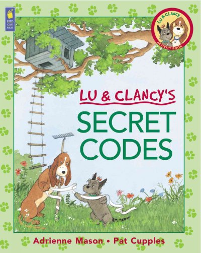 Lu & Clancy's secret codes / written by Adrienne Mason ; illustrated by Pat Cupples.
