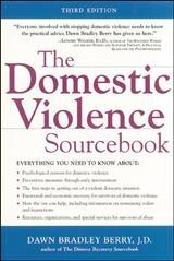 The domestic violence sourcebook / by Dawn Bradley Berry.