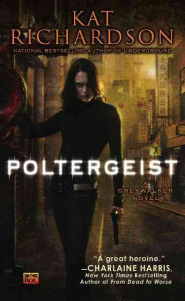 Poltergeist : a Greywalker novel / Kat Richardson.