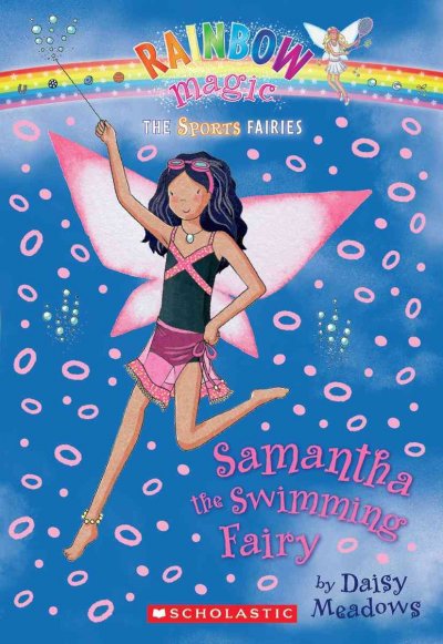 Samantha the Swimming Fairy / by Daisy Meadows.