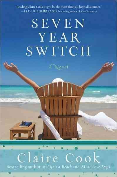 Seven year switch / Claire Cook.