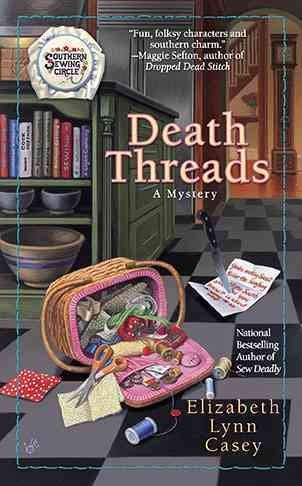 Death threads / Elizabeth Lynn Casey.