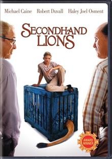 Secondhand lions [videorecording] / produced by David Kirschner, Scott Ross, Corey Sienega ; written and directed by Tim McCanlies.