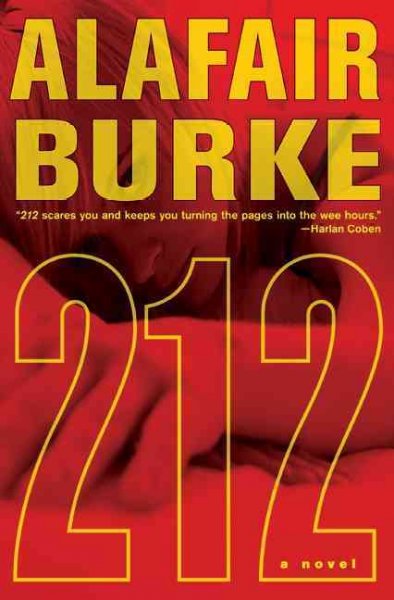 212 : a novel / Alafair Burke.