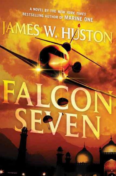 Falcon seven / James W. Huston.