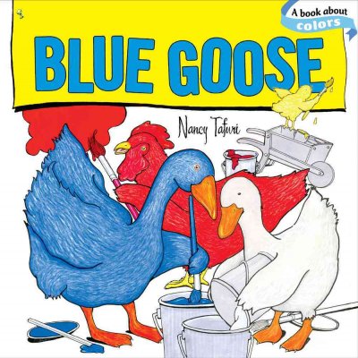 Blue Goose / Nancy Tafuri.