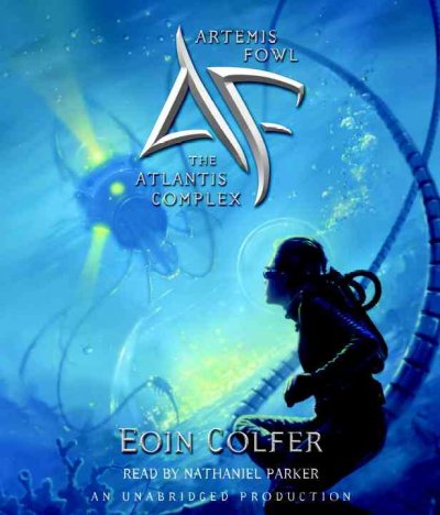 Artemis Fowl. The Atlantis Complex [sound recording] / Eoin Colfer.