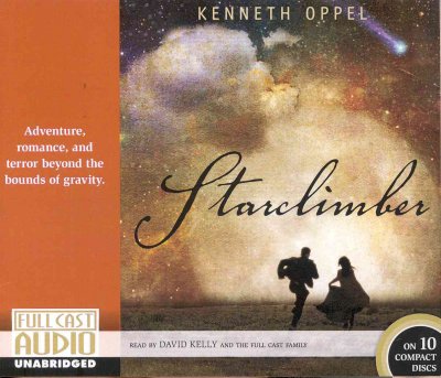 Starclimber [sound recording] / Kenneth Oppel.
