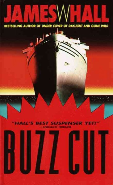 Buzz cut / James W. Hall.