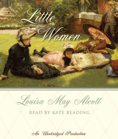 Little women [sound recording] / Louisa May Alcott.