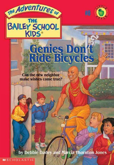 Genies don't ride bicycles / by Debbie Dadey and Marcia Thornton Jones ; illustrated by John Steven Gurney.