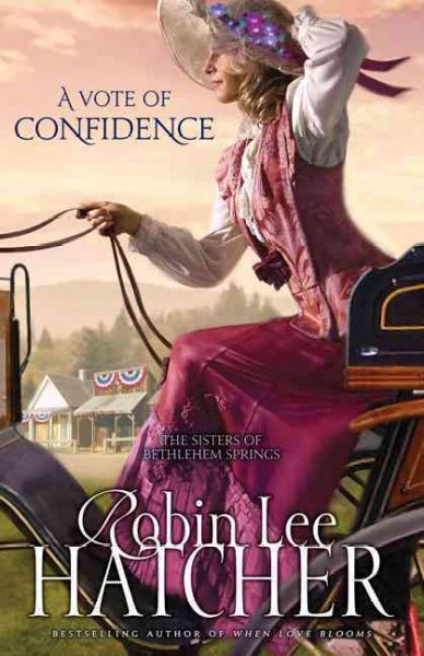 A vote of confidence / Robin Lee Hatcher.