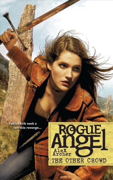 The other crowd : Rogue angel / Alex Archer.