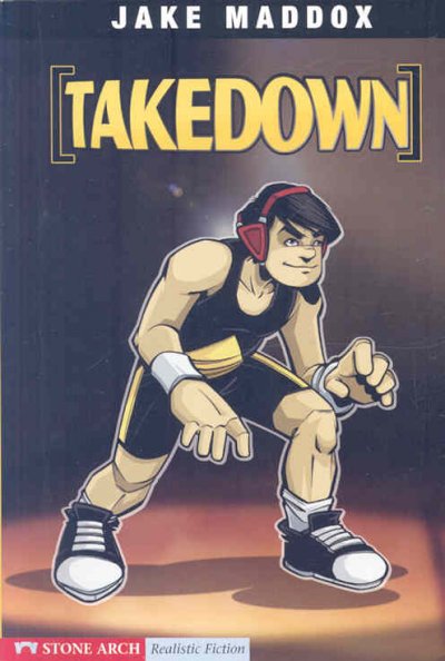 Takedown / by Jake Maddox ; illustrated by Sean Tiffany ; text by Bob Temple.