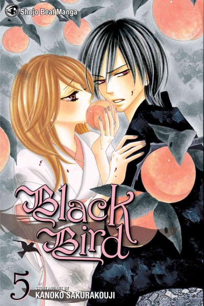 Black bird. 5 / story and art by Kanoko Sakurakoji ; translation, JN productions ; touch-up art & lettering, Gia Cam Luc.