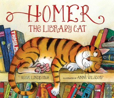 Homer, the Library cat / Reeve Lindbergh ; illustrated by Anne Wilsdorf.