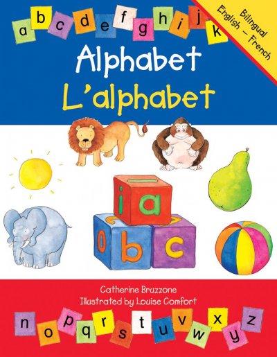 Alphabet = L'alphabet / Catherine Bruzzone ; illustrations by Louise Comfort.