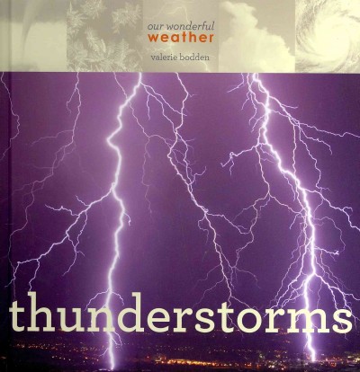 Thunderstorms / Valerie Bodden.