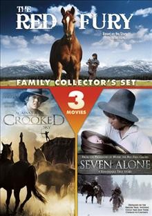 Family collector's set [videorecording] : The red fury ; Against a crooked sky ; Seven alone.