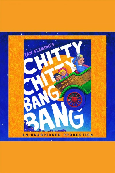 Chitty Chitty Bang Bang [electronic resource] / Ian Fleming.