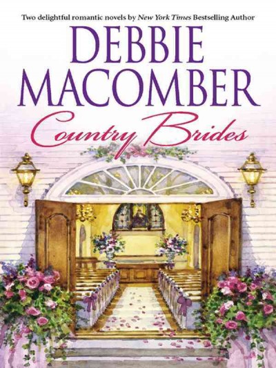 Country brides [electronic resource] / Debbie Macomber.