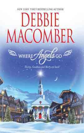 Where angels go [electronic resource] / Debbie Macomber.