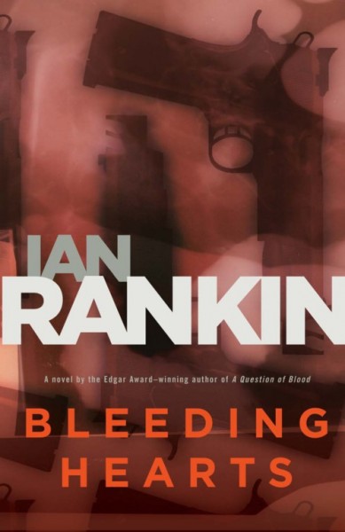 Bleeding hearts [electronic resource] : a novel / Ian Rankin.