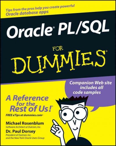 Oracle PL/SQL for dummies [electronic resource] / by Michael Rosenblum and Paul Dorsey.