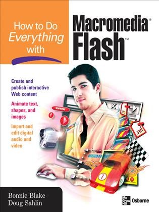 How to do everything with Flash 8 [electronic resource] / Bonnie Blake, Doug Sahlin.