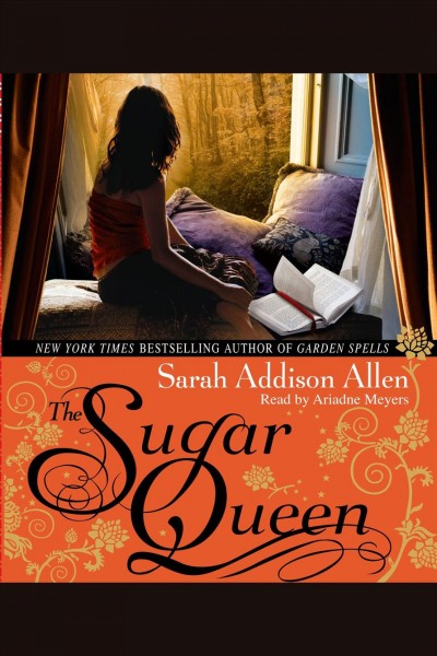 The sugar queen [electronic resource] / Sarah Addison Allen.