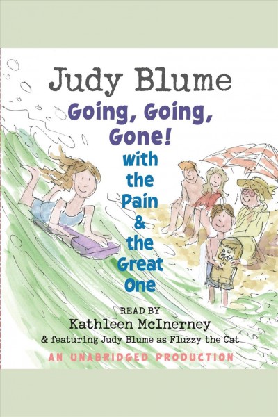 Going, going, gone! with the Pain & the Great One [electronic resource] / Judy Blume.