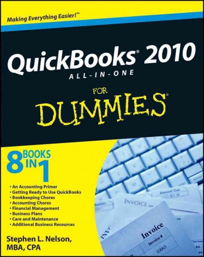 QuickBooks 2010 all-in-one for dummies [electronic resource] / by Stephen L. Nelson.