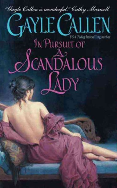 In pursuit of a scandalous lady [electronic resource] / Gayle Callen.