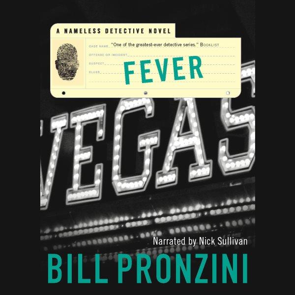 Fever [electronic resource] : a Nameless Detective novel / Bill Pronzini.