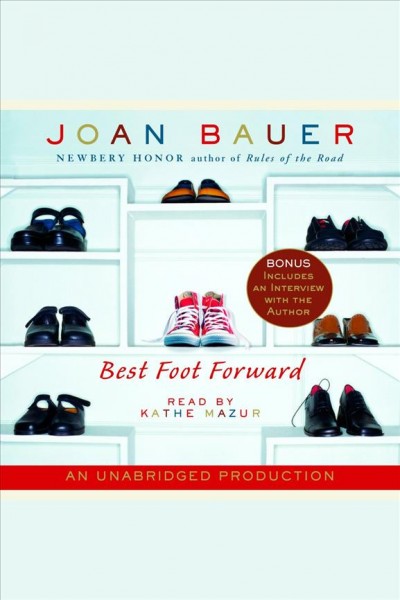 Best foot forward [electronic resource] / Joan Bauer.