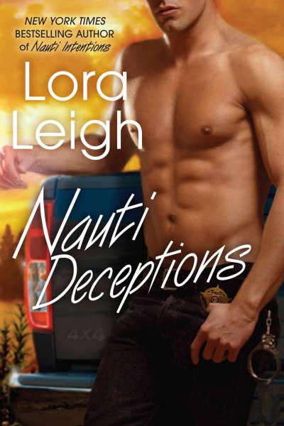 Nauti deceptions [electronic resource] / Lora Leigh.