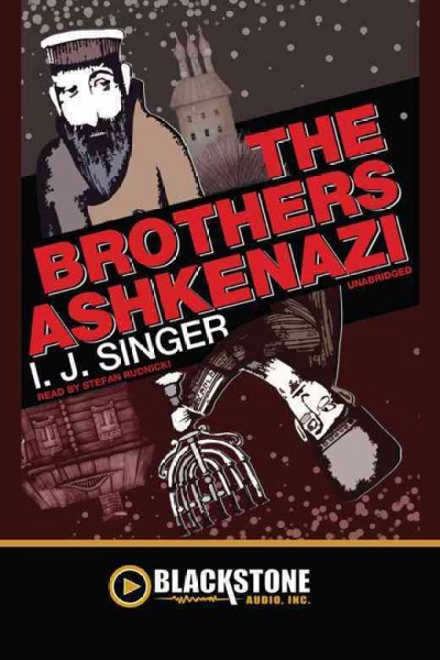 The brothers Ashkenazi [electronic resource] / by I.J. Singer.
