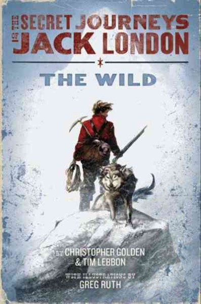 The wild [electronic resource] / by Christopher Golden & Tim Lebbon ; illustrations by Greg Ruth.