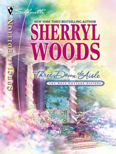 Three down the aisle [electronic resource] / Sherryl Woods.