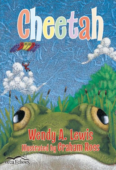 Cheetah [electronic resource] / Wendy A. Lewis ; illustrated by Graham Ross.