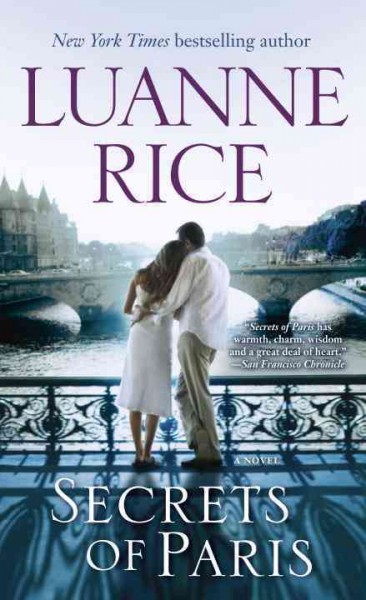 Secrets of Paris [electronic resource] : a novel / Luanne Rice.