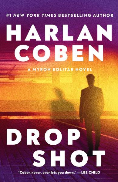 Drop Shot [electronic resource] / Harlan Coben.