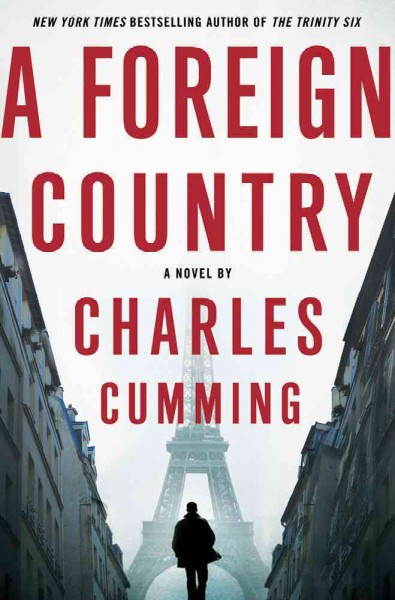A foreign country / Charles Cumming. 