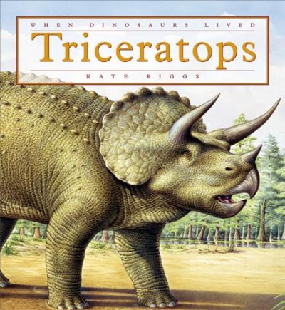Triceratops / by Kate Riggs.